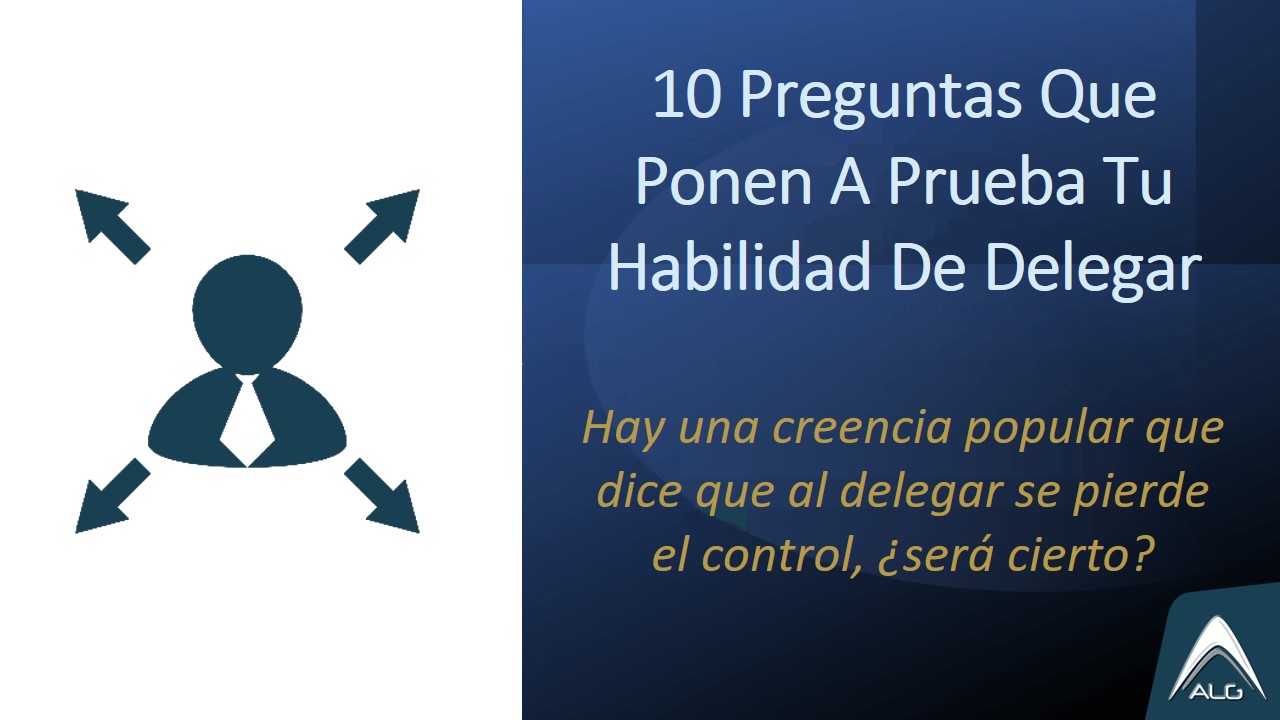 12-diez preguntas que ponen a prueba tu habilidad de delegar