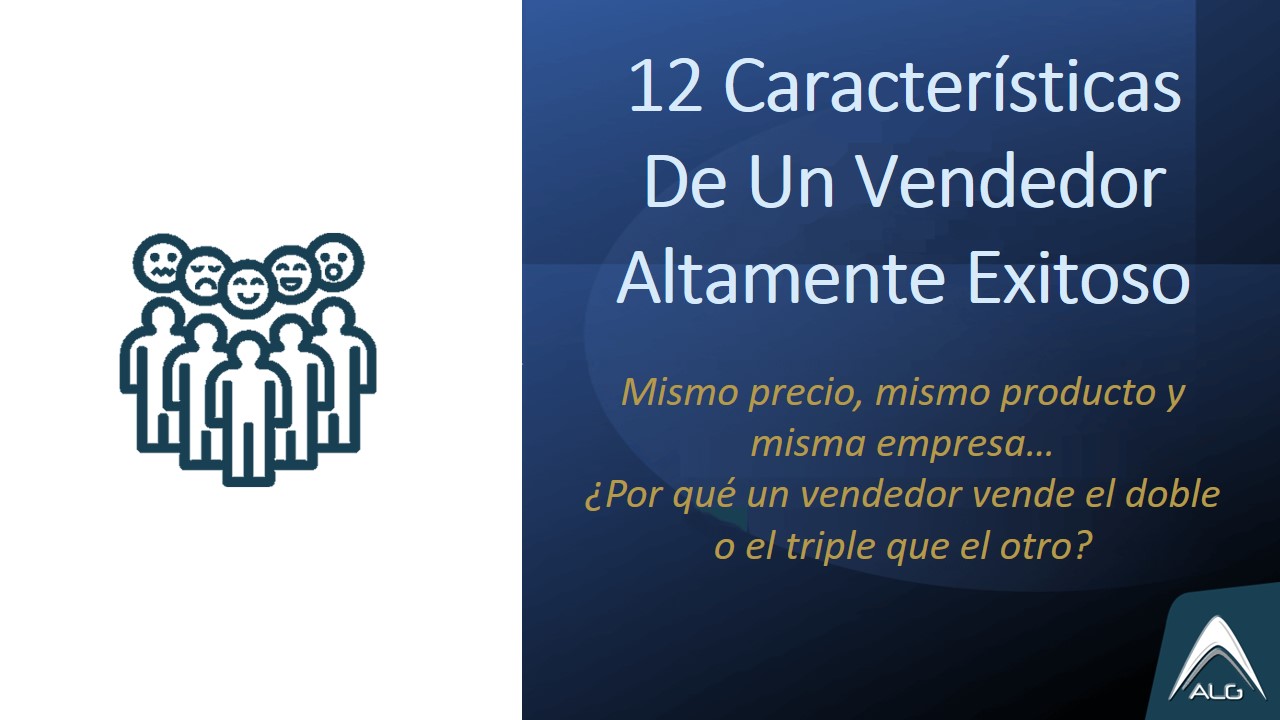 15-doce caracterisiticas de un vendedores altamente exitoso