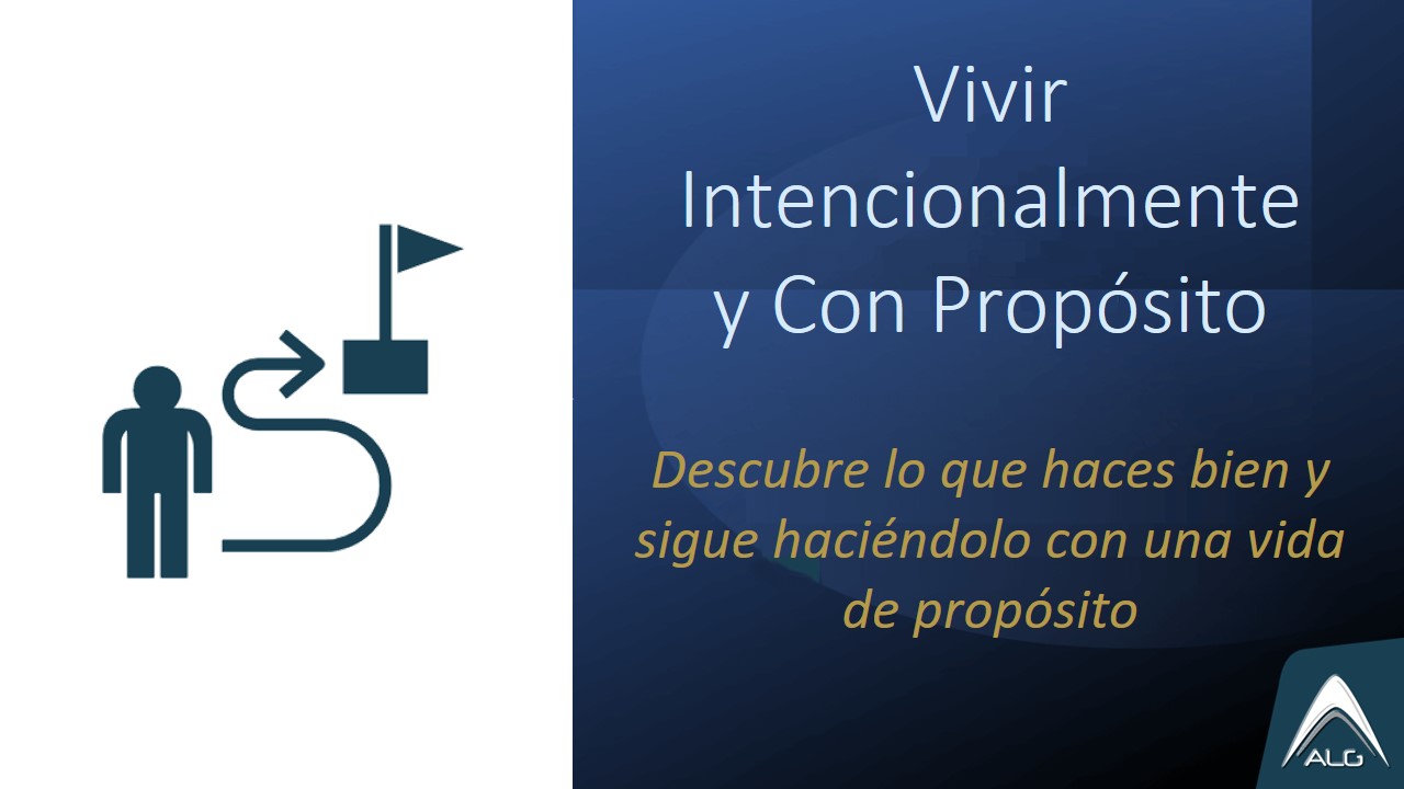 2-vivir intencionalmente y con proposito